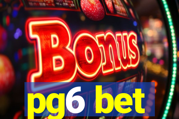 pg6 bet
